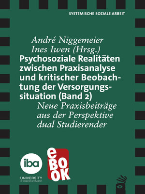 cover image of Psychosoziale Realitäten zwischen Praxisanalyse und kritischer Beoabachtung der Versorgungssituation (Band 2)